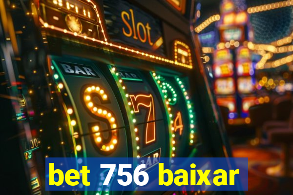 bet 756 baixar